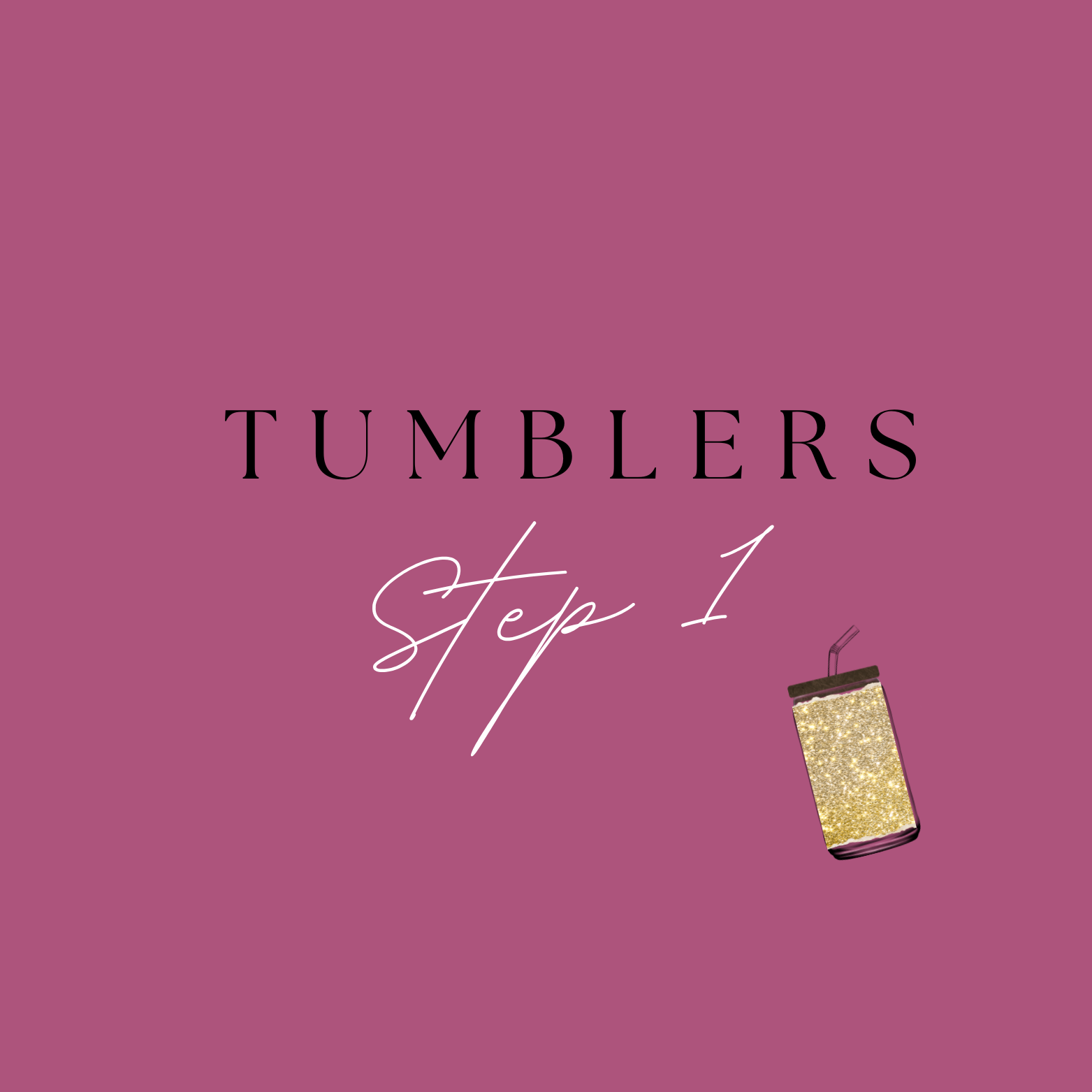 Tumblers