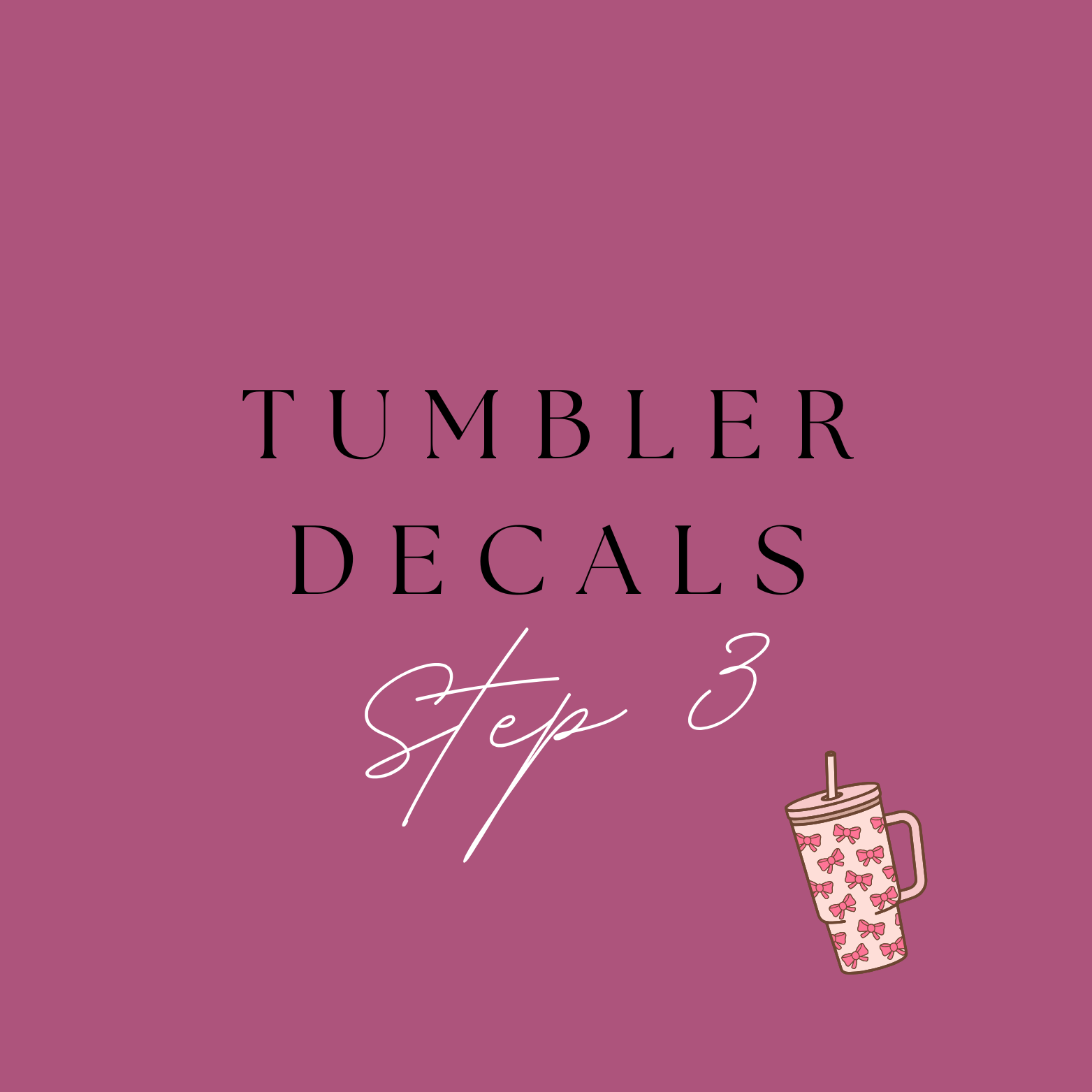Tumbler Decals