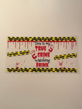 True Crime Drink Decal