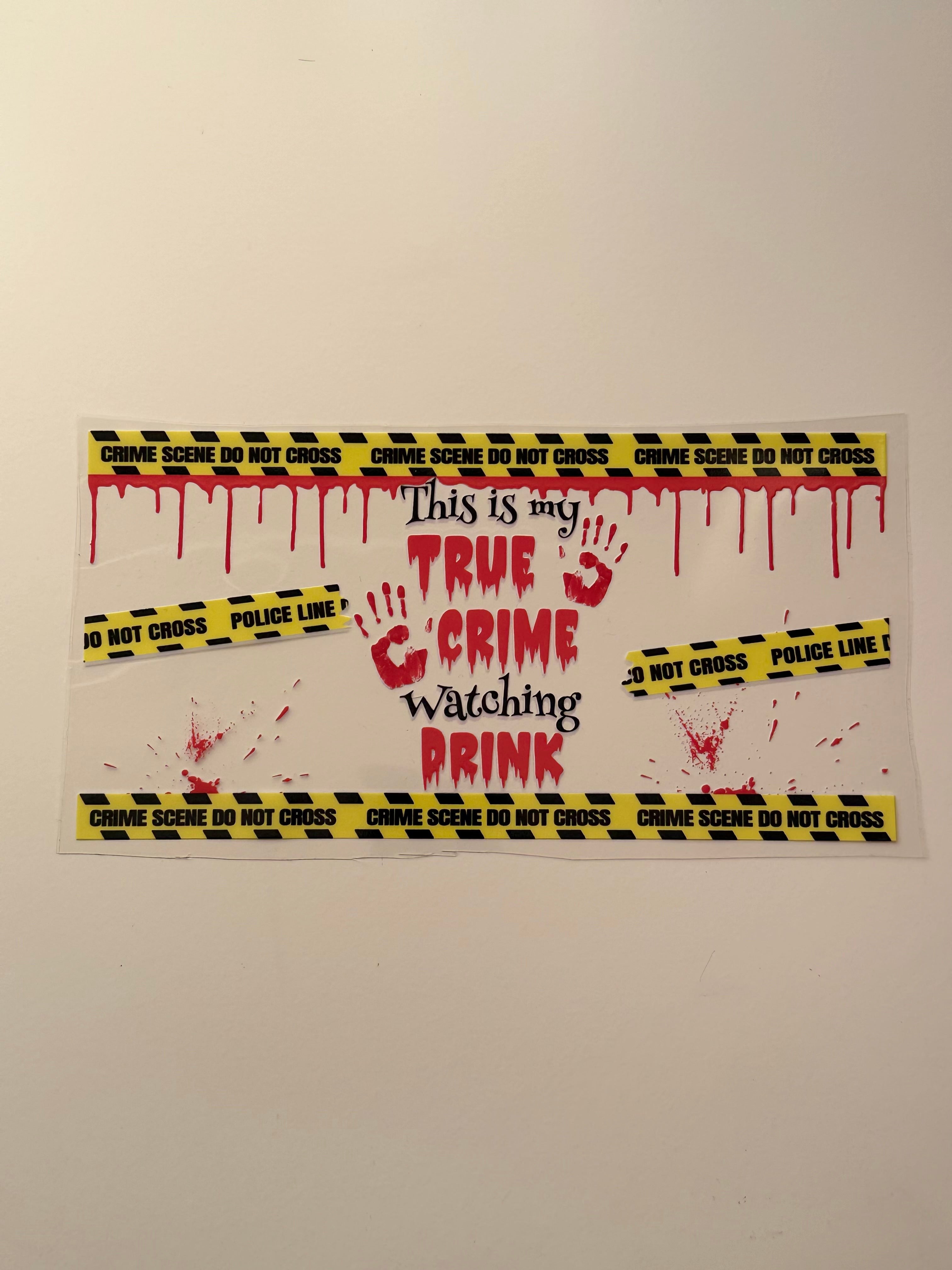 True Crime Drink Decal