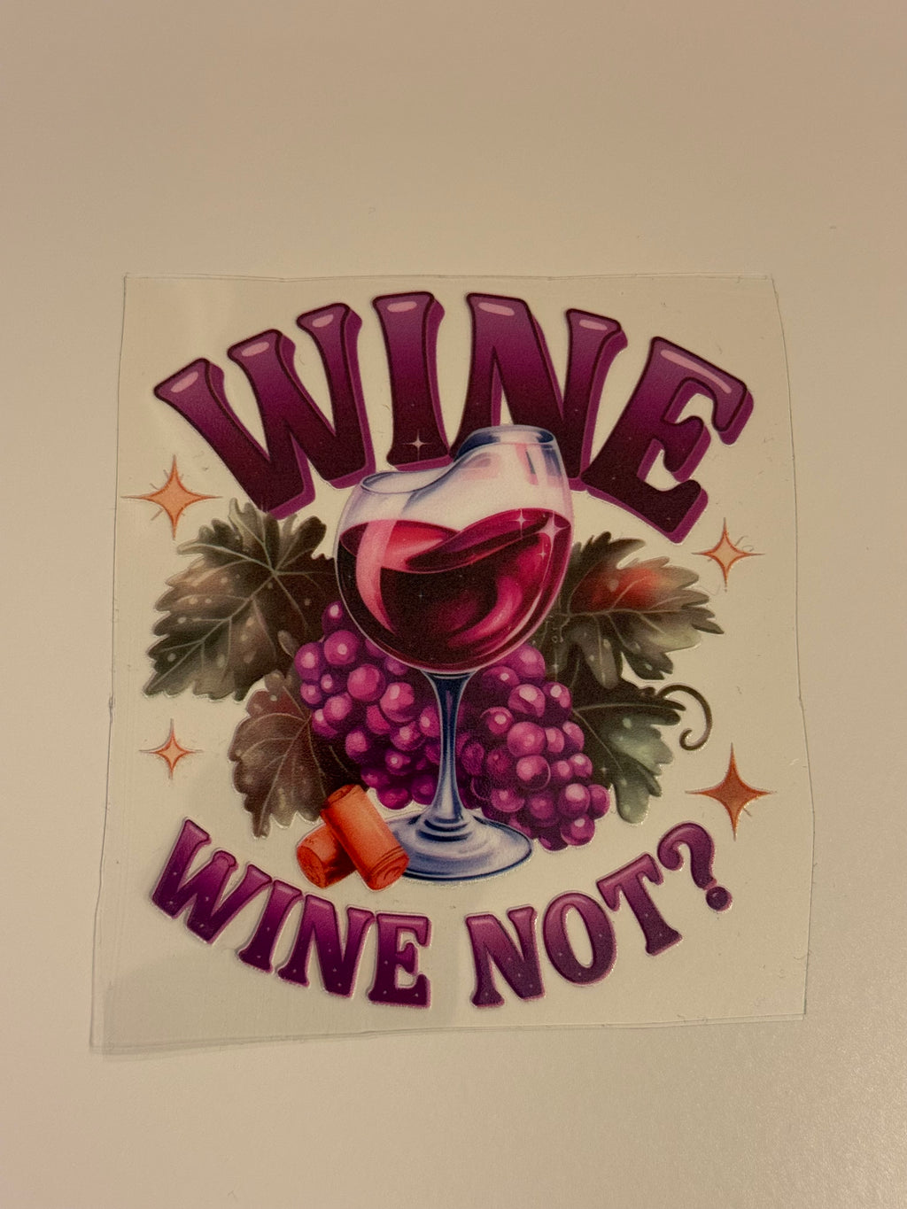 Wine Not? Decal