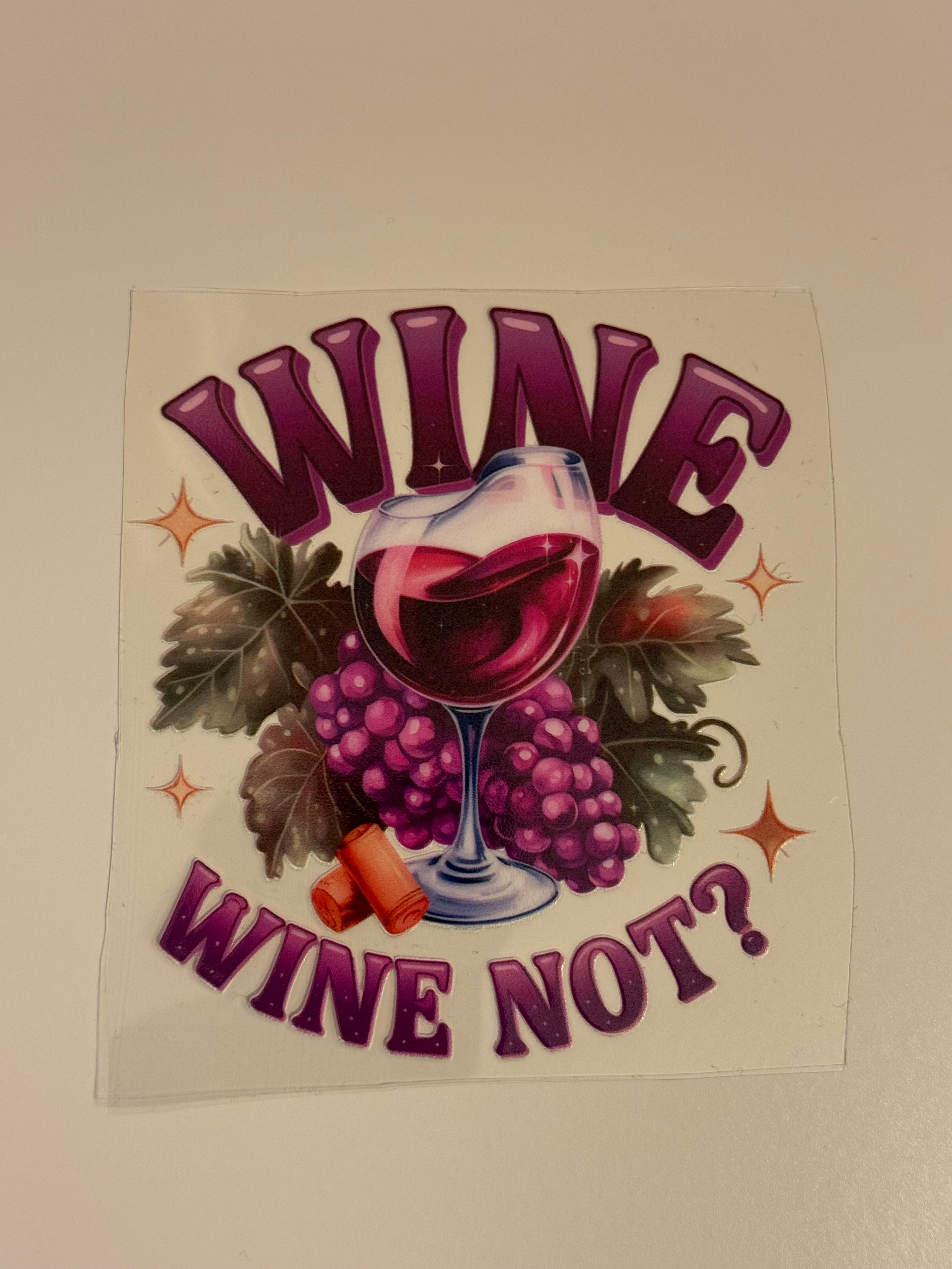 Wine Not? Decal